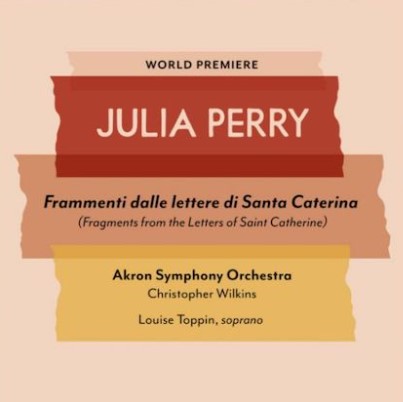 Julia Perry's Frammenti dalle lettere di Santa Caterina (Fragments from the Letters of Saint Catherine)