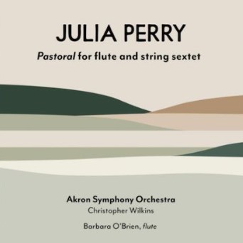 Julia Perry's Pastoral, a septet for flute and strings